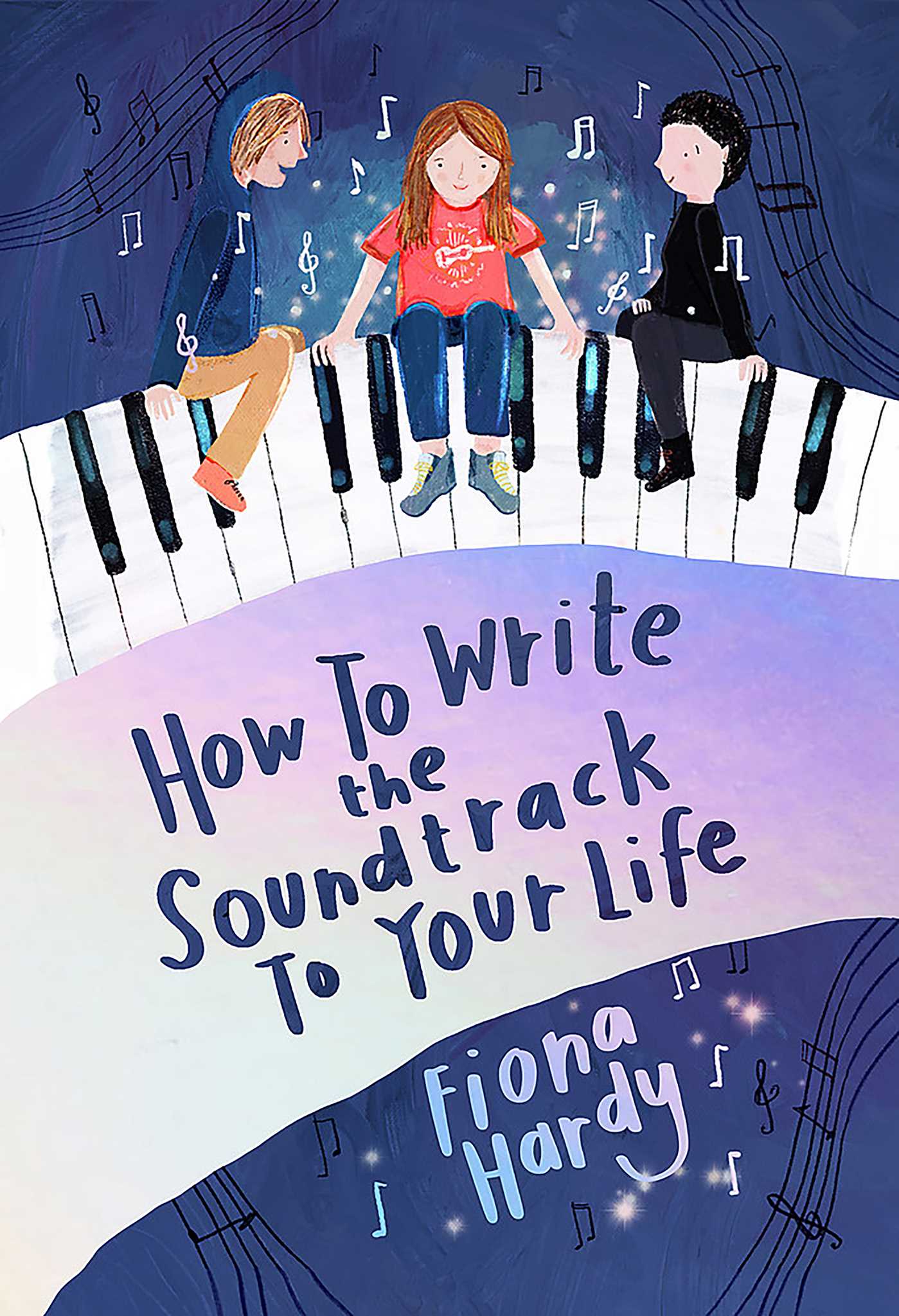 Cover of How to Write the Soundtrack to Your Life by Fiona Hardy